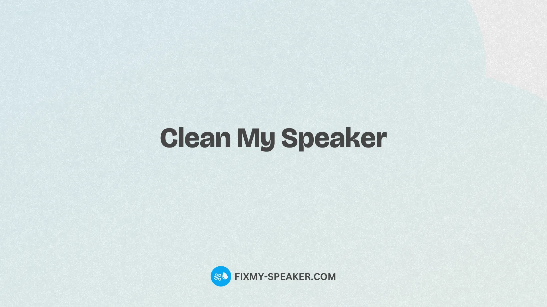 clean my speaker