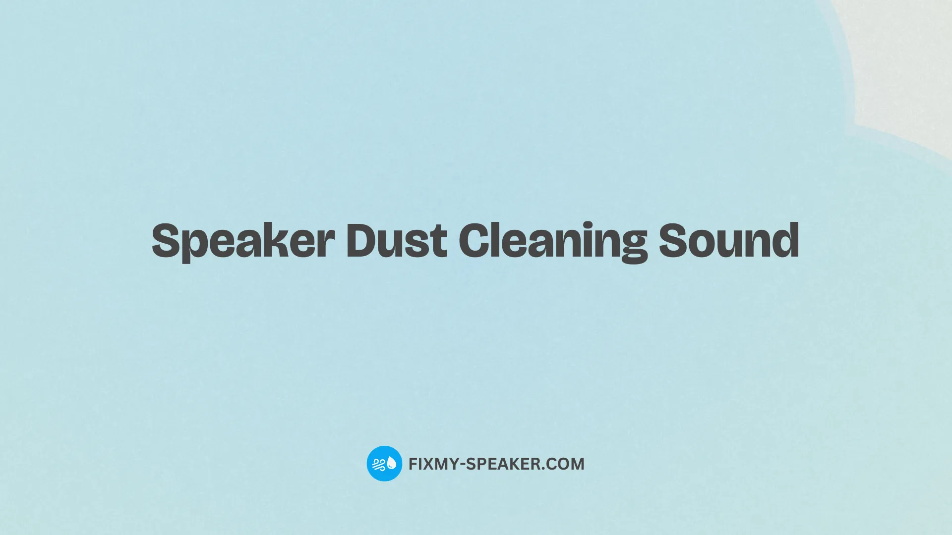 speaker-dust-cleaning-sound
